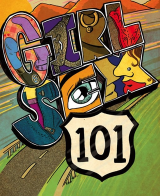 Girl Sex 101: Illustrated Queer and Inclusive Sex Education for All Genders