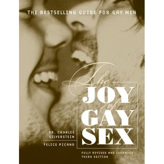 Joy of Gay Sex Updated Guide to Pleasure, Relationships & Identity