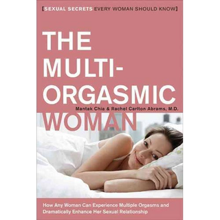 The Multi-Orgasmic Woman: Unlocking Full-Body Pleasure and Sexual Energy