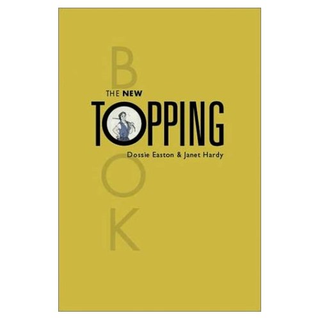 The New Topping Book Comprehensive Guide for Confident and Responsible Tops