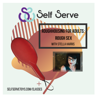 ROUGHHOUSING FOR ADULTS: ROUGH SEX
