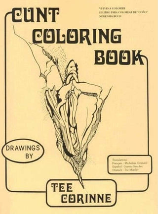 Cunt Coloring Book Iconic Body-Positive Coloring Experience by Tee Corinne