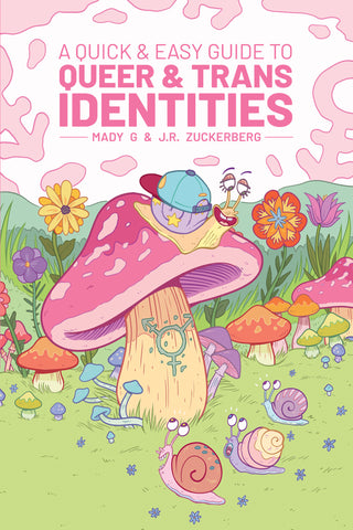 Quick & Easy Guide to Queer and Trans Identities: A Comic Book Introduction for All Ages