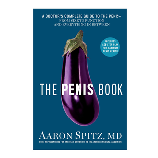 The Penis Book Holistic Five-Step Plan for Optimal Penis Health by Dr. Spitz