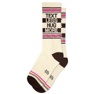 TEXT LESS HUG MORE SOCKS