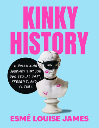 KINKY HISTORY