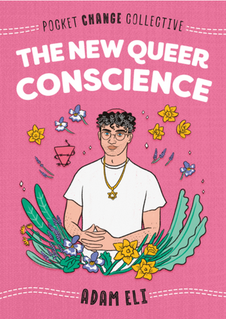 THE NEW QUEER CONSCIENCE