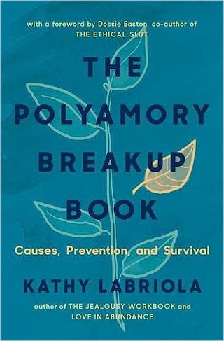 POLYAMORY BREAKUP BOOK: CAUSES, PREVENTION, AND SURVIVAL