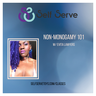 NON-MONOGAMY 101 WITH EVITA SAWYERS