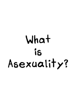 A QUICK & EASY GUIDE TO ASEXUALITY