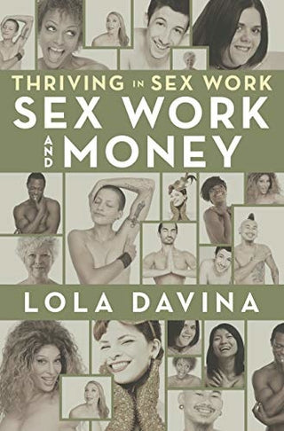 THRIVING IN SEX WORK: SEX WORK AND MONEY