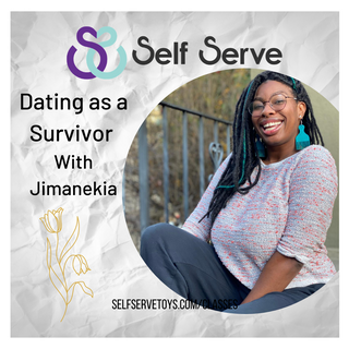 DATING AS A SURVIVOR W/ JIMANEKIA