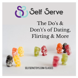 THE DO’S & DONT’S OF DATING, FLIRTING & MORE